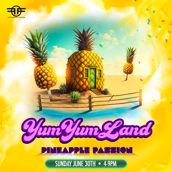 Yum Yum Land “Pineapple Passion”