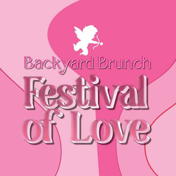 Backyard Brunch Festival Of Love