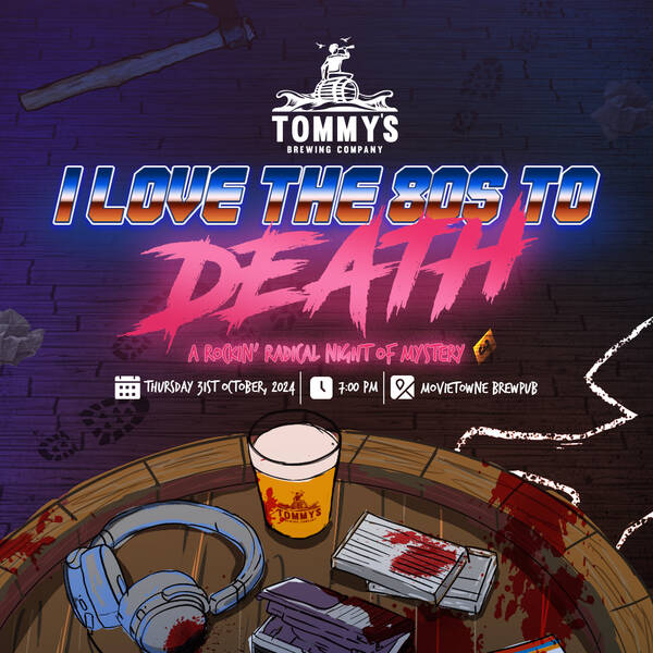 I Love the 80s… to Death! – A Murder Mystery Event